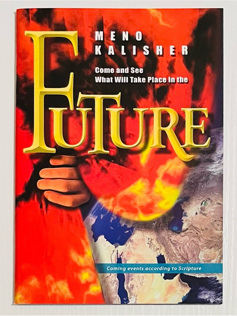 Come And See What Will Take Place In The Future by Meno Kalisner Paperback *NEW*